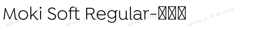 Moki Soft Regular字体转换